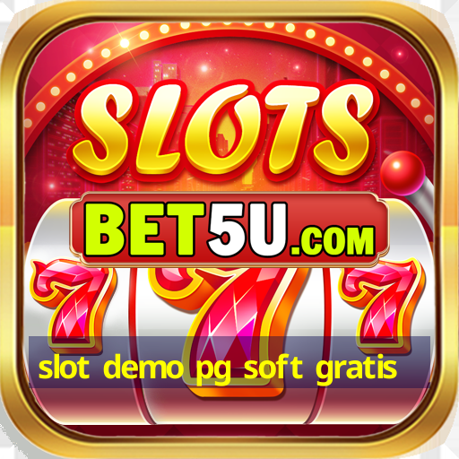 slot demo pg soft gratis